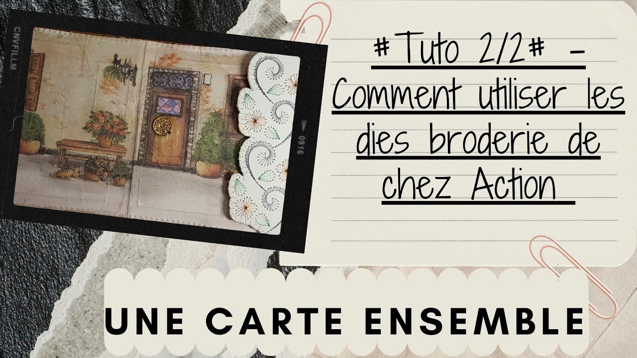 Comment utiliser les Dies broderie de chez Action  2/2