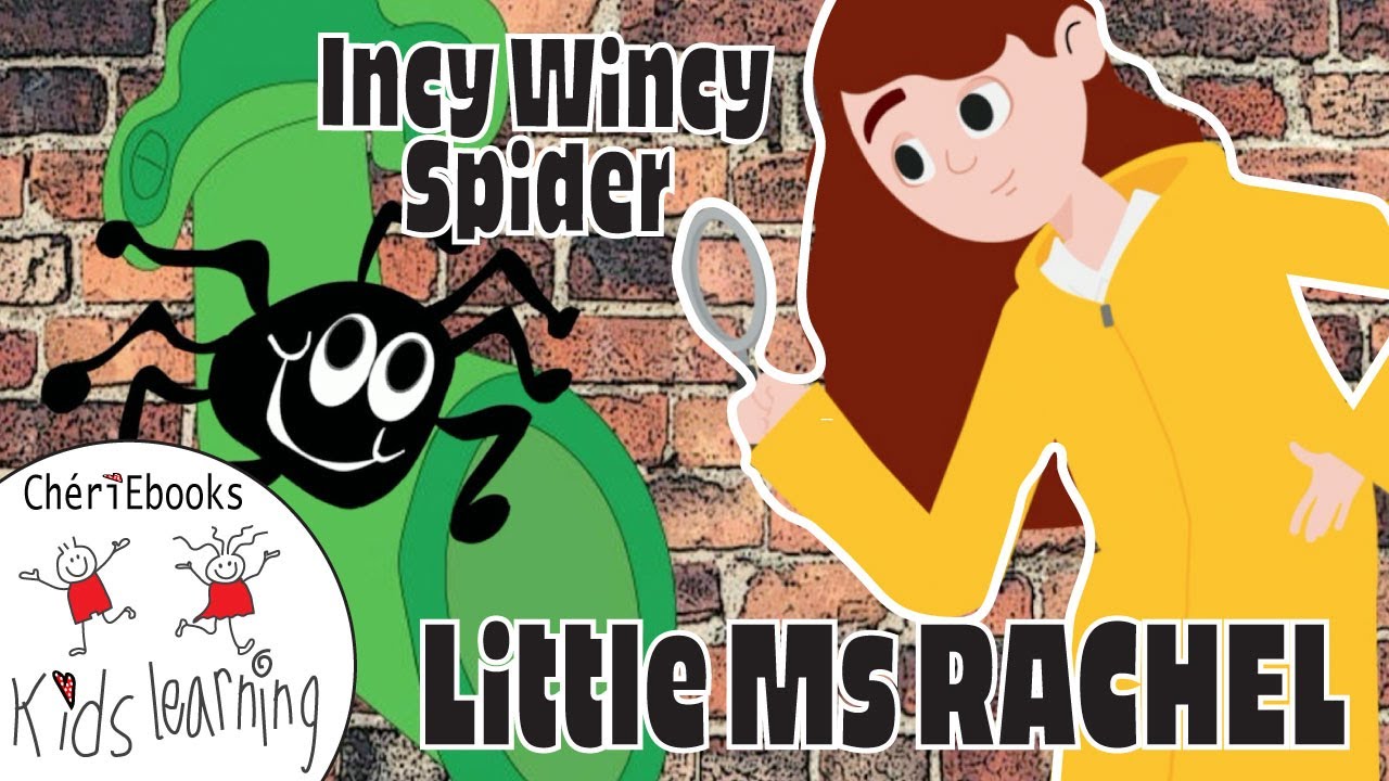 Incy WIncy Spider Nursery Rhyme - Baby Learning with Little Ms Rachel