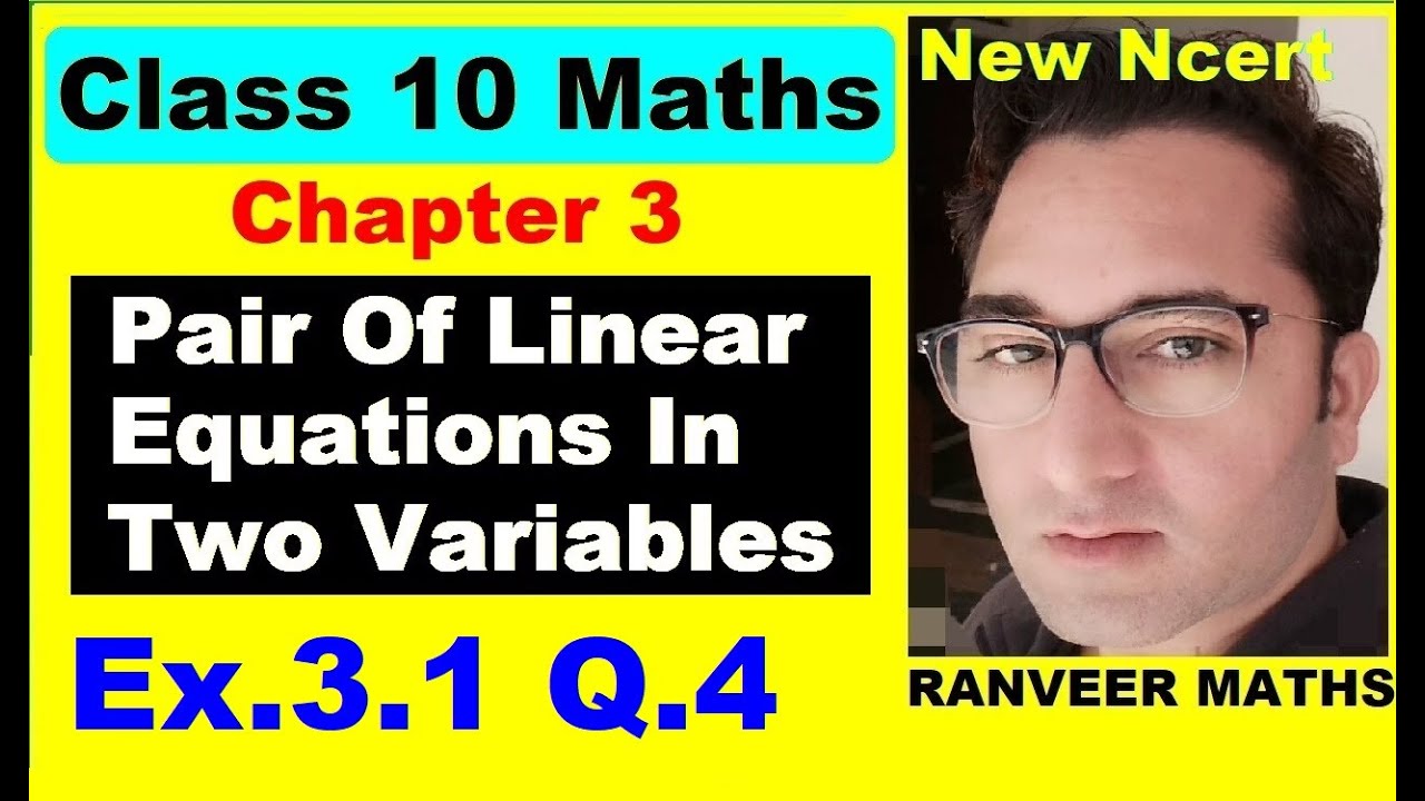 Class 10 Maths - Ex.3.1 Q.4 - Chapter 3 - Pair Of Linear Equations In Two Variables - NEW NCERT