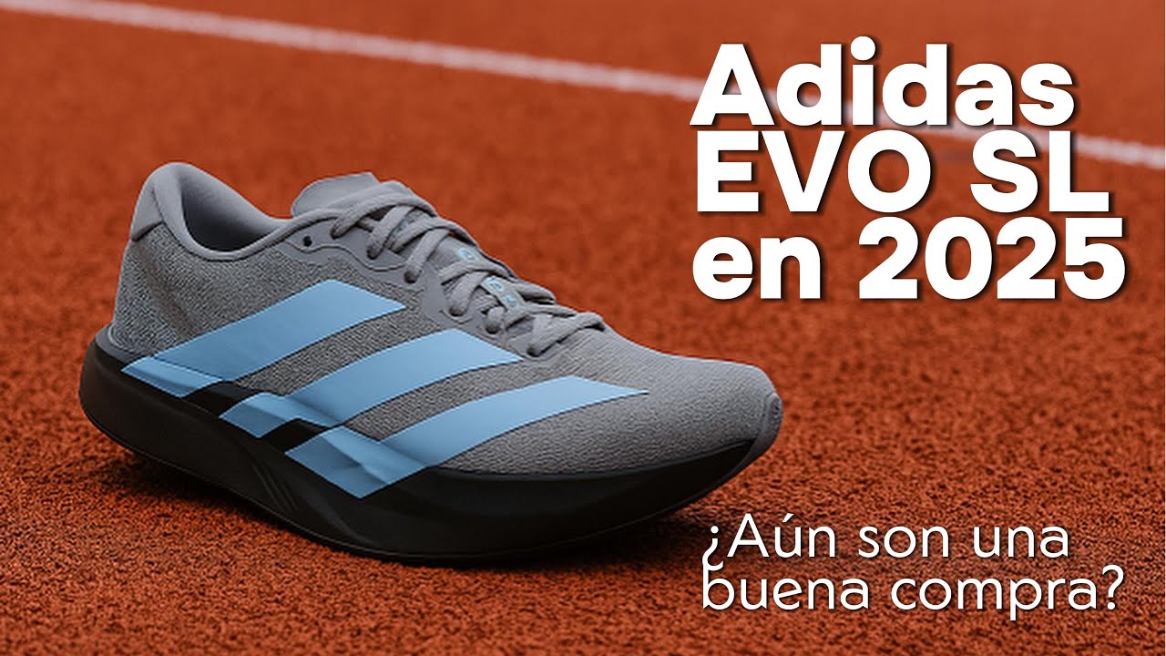 🚀 Adidas EVO SL ¿Aún vale la pena en 2025? 🔥