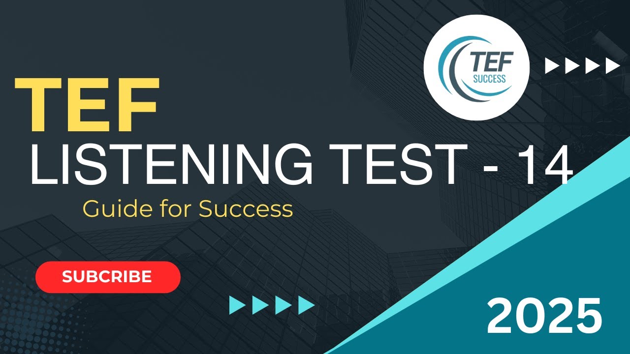 TEF Listening Mock Test - 14 | Practice for French Language Proficiency Exam - 2025