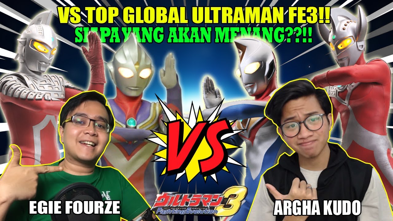 BY ONE SAMA TOP GLOBAL ULTRAMAN FE3!! EGIE FOURZE!! [Ultraman Fighting Evolution 3]