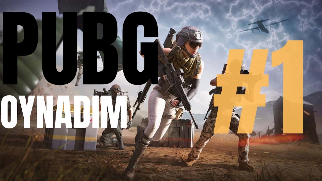 PUBG OYNADIM #1