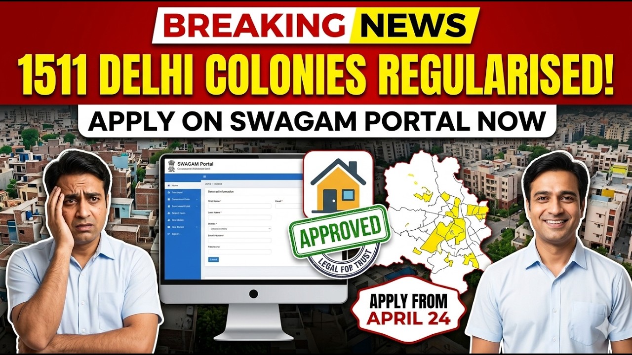 Apply on SWAGAM Portal for Regularisation of 1,511 Delhi Colonies