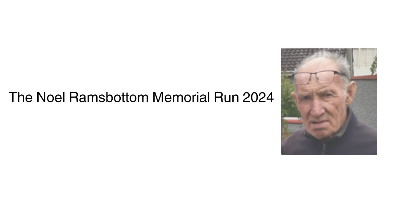 The Noel Ramsbottom Memorial Run 2024