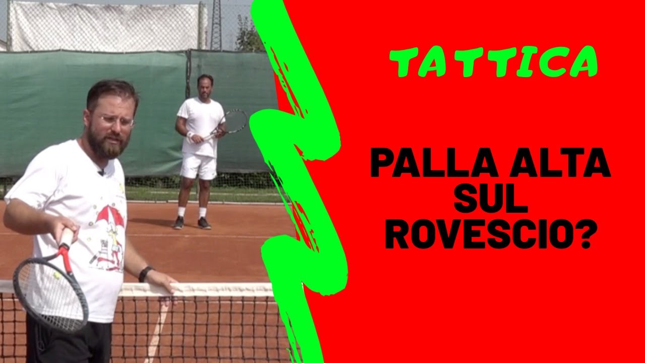 Tattica: come gestire la palla alta sul rovescio?