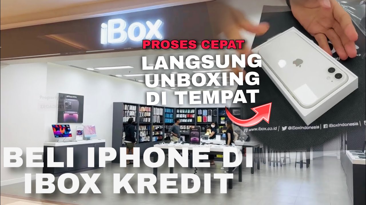 Tips Beli iPhone di iBox Dengan Cara Kredit! 2025