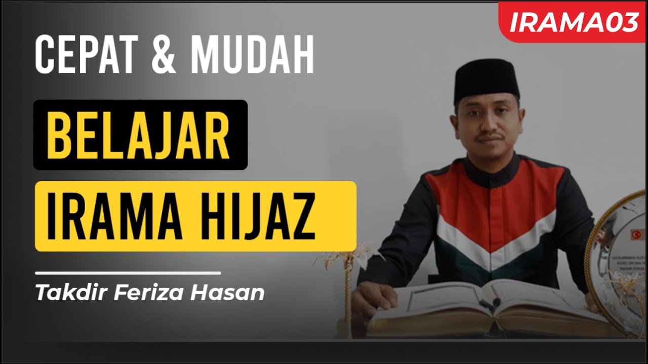 BELAJAR IRAMA HIJAZ BAGI PEMULA | CEPAT & MUDAH | MENGGUNAKAN MAD 'ARID LISSUKUN