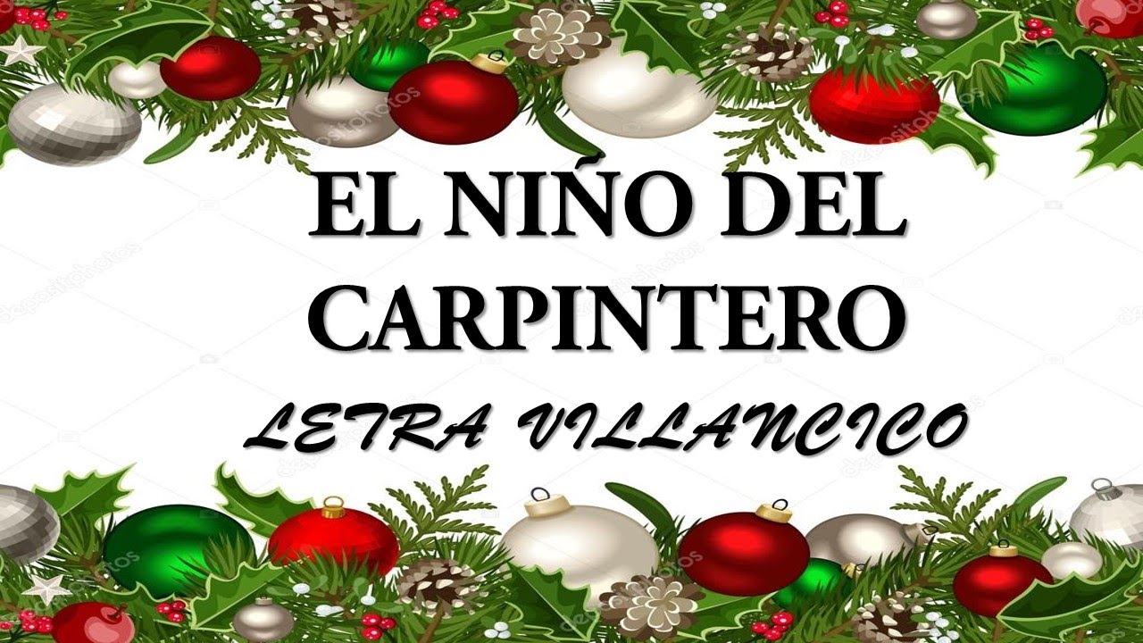 EL NIÑO DEL CARPINTERO LETRA VILLANCICO