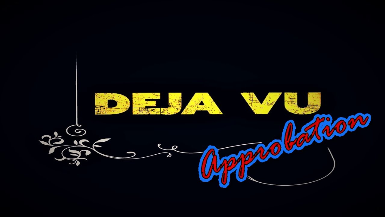 DEJA VU  II  APPROBATION  II  DR. JIT ORIGINALS