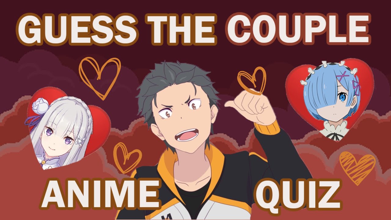 ANIME QUIZ (Guess the Couple)