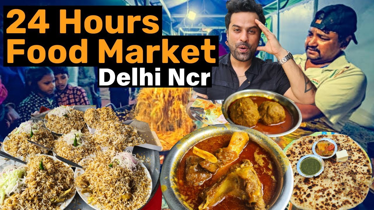 Trying Delhi Ncr's 24 HOURS OPEN Nonveg & Veg Food Market. Street food India