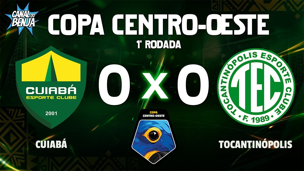 🔴 AO VIVO COM IMAGENS: CUIAB&Aacute; X TOCANTIN&Oacute;POLIS | COPA CENTRO-OESTE 2026