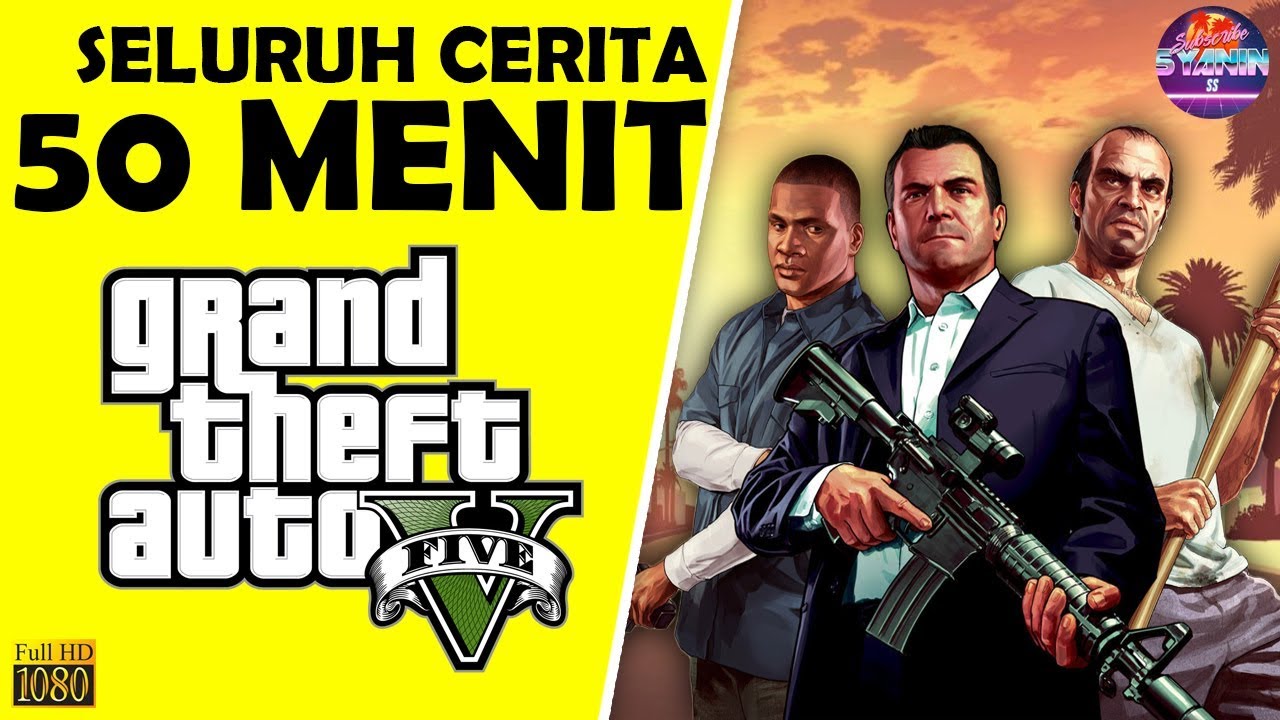 ALUR CERITA SINGKAT GTA 5 Hanya 50 MENIT - Sejarah Kelam Masa Lalu Para Tokoh di Grand Theft Auto V