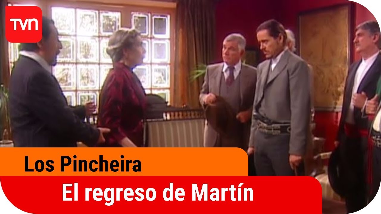 El regreso de Mart&iacute;n | Los Pincheira - T1E53