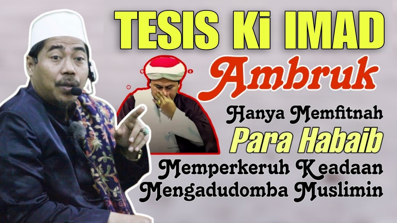 Membantah Tesis Kiyai Imaduddin Usman yang Menuduh Nasab Habaib Terputus | KH Fakhruddin Al Bantani