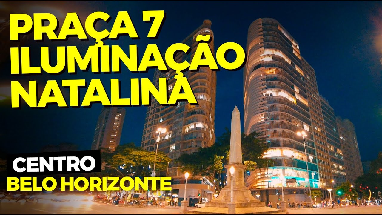 PRA&Ccedil;A SETE | CENTRO | BELO HORIZONTE - MG | NA RUA 4K