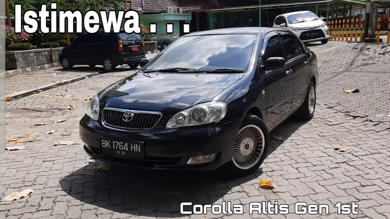Toyota Corolla Altis 2006 Generasi 1 : Tua Tapi Bergaya