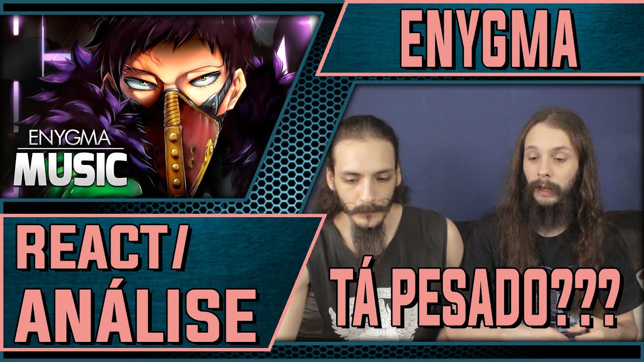 [REACT/ANÁLISE] @Enygma_Music: REVISÃO - OVERHAUL (BOKU NO HERO) | TÁ PESADO???