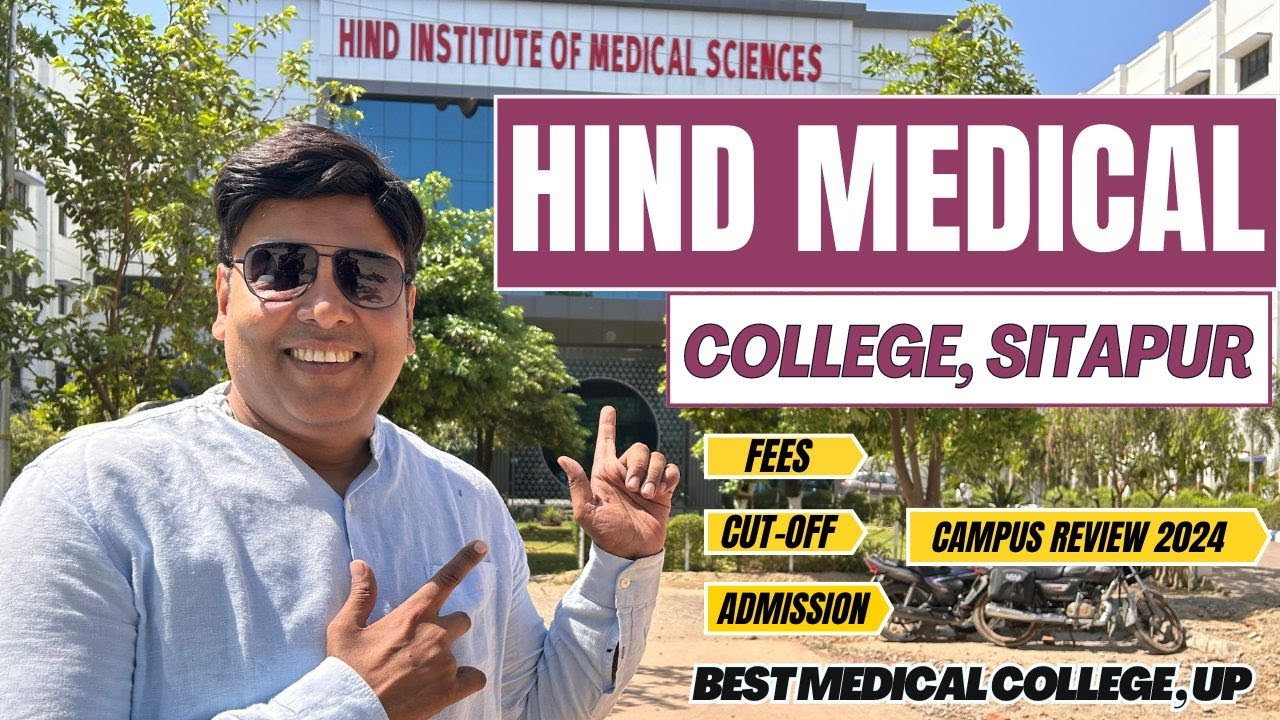 Hind Medical College Sitapur | Hind Institute of Medical Science | Campus Review 2024 | Fees, Cutoff