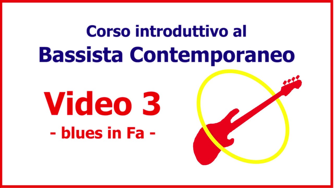 Lezioni di basso 3 - Corso 5 Passi - BLUES IN FA