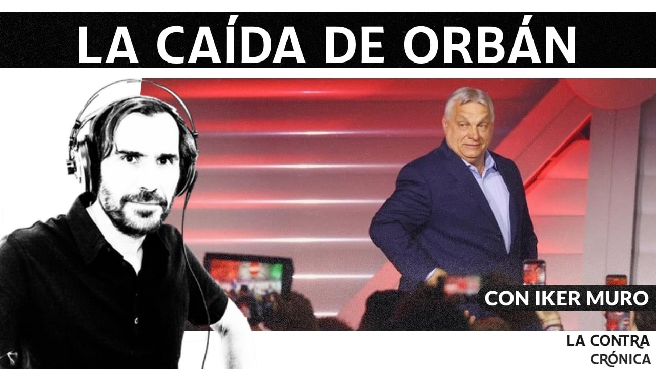 La ca&iacute;da de Orb&aacute;n