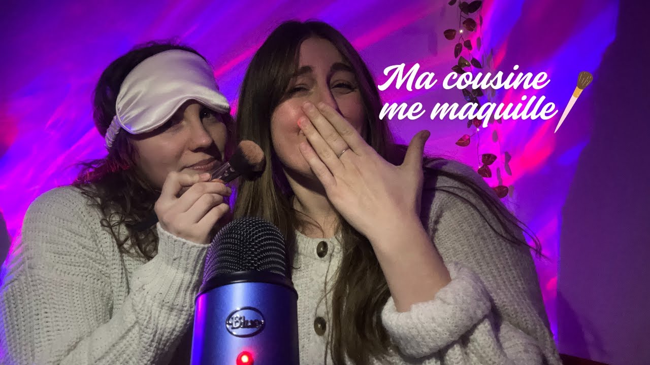 ASMR FRANÇAIS : Ma cousine @nuitblancheasmr me maquille à l'aveugle (on a bien rigolé)