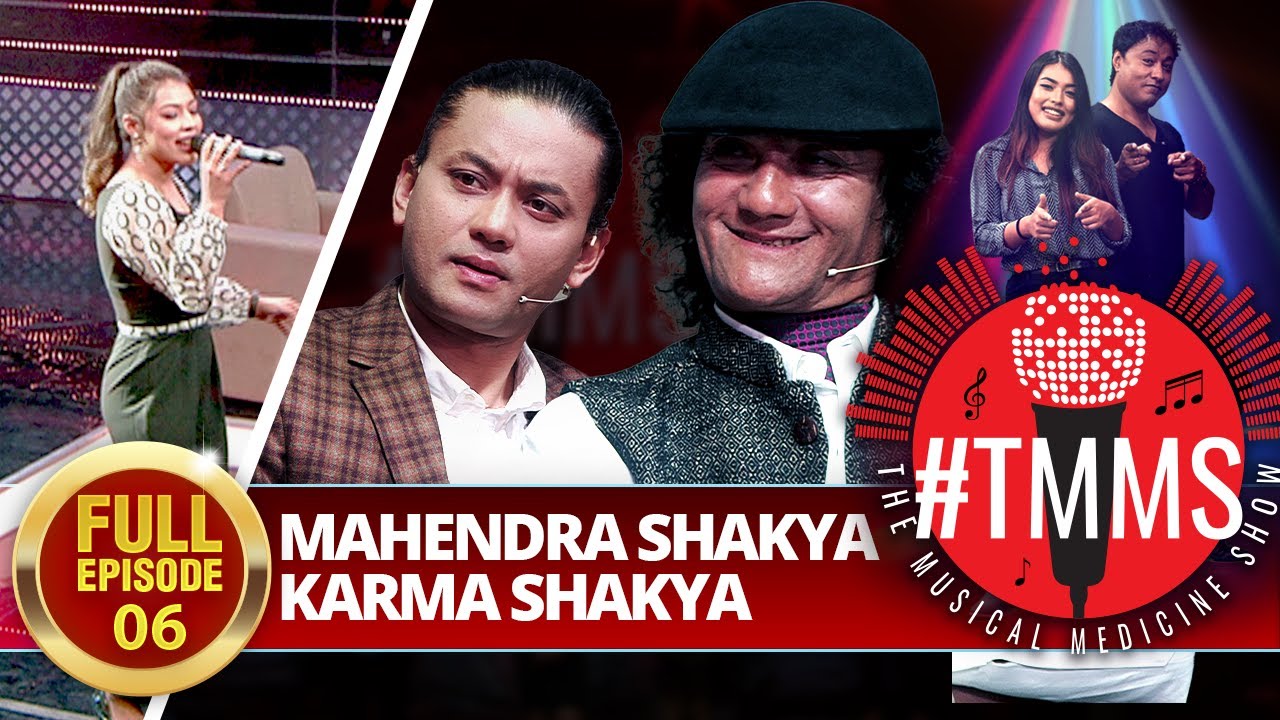 The Musical Medicine Show | EPI 06 | Karma Shakya & Mahendra Shakya | Deepak Bajracharya