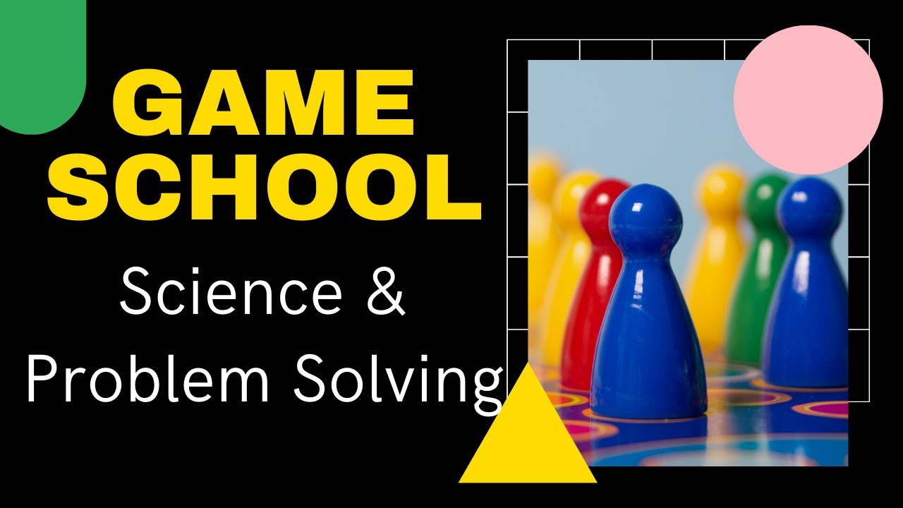 Gameschooling: Science and Problem Solving