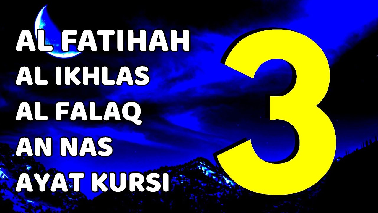 FATIHA 7X AYATUL KURSI 7X KAFIRUN 7X IKHLAS 7X FALAQ 7X NAS