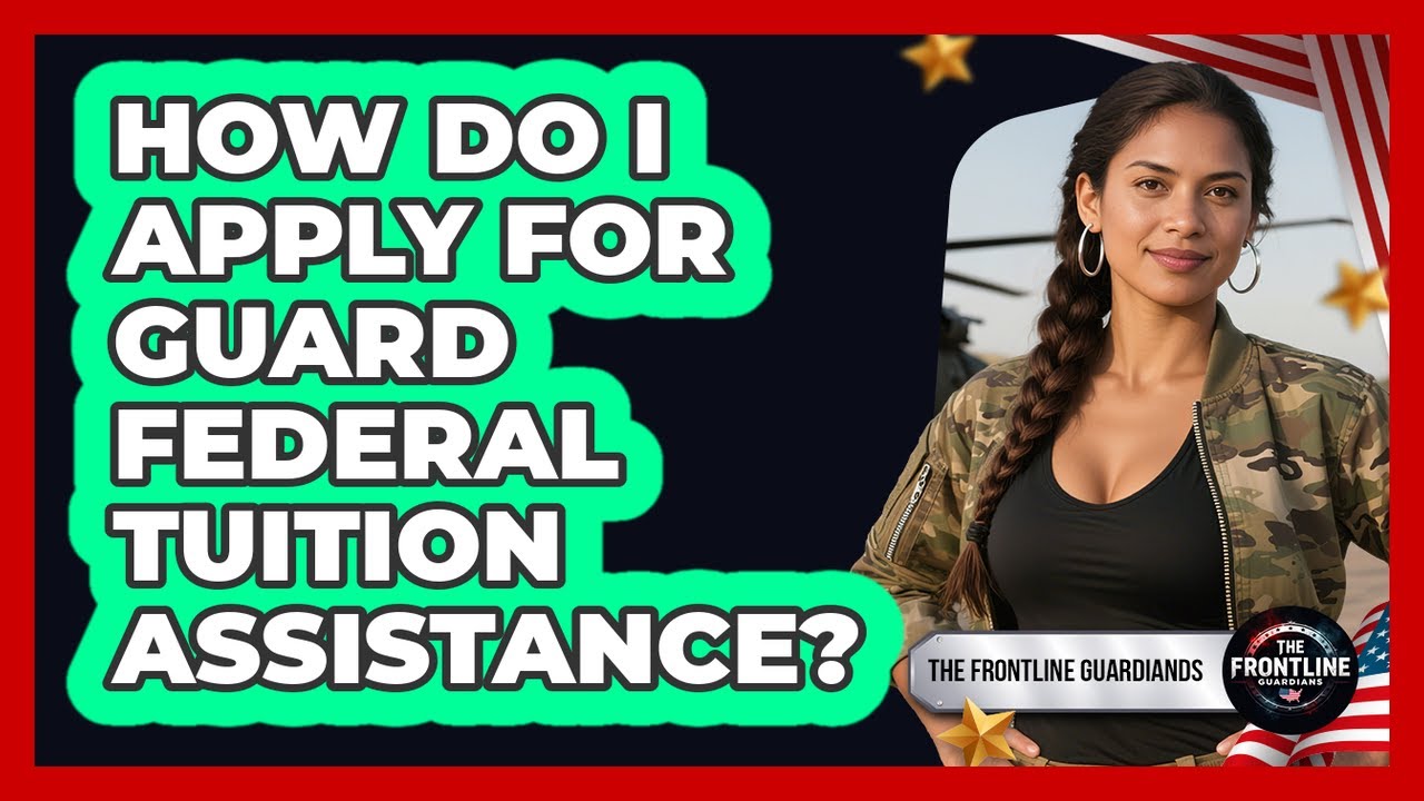 How Do I Apply For Guard Federal Tuition Assistance?