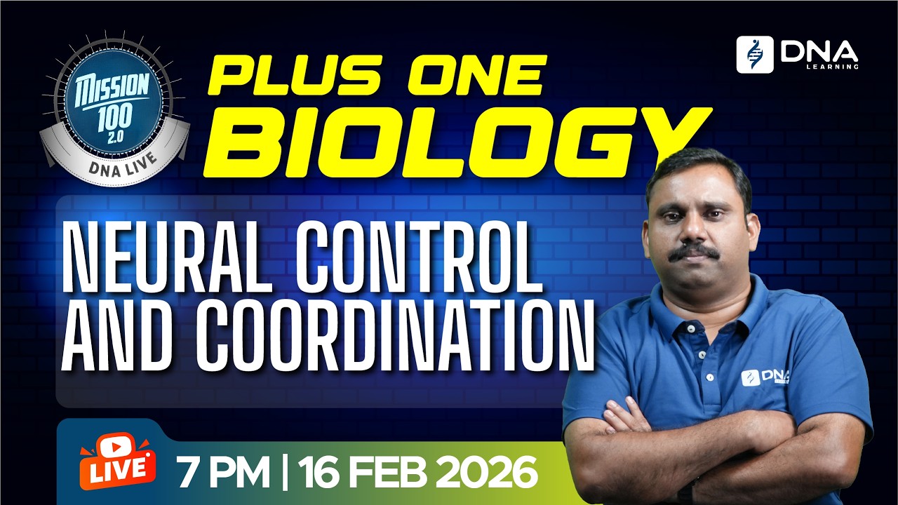 PLUS ONE BIOLOGY LIVE | Neural Control and Coordination | NEET 2026 | Mission 100 | DNA Learning