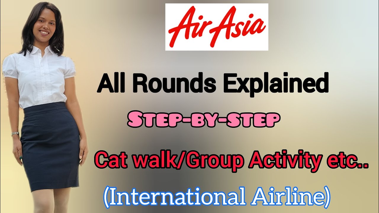 Air Asia All Rounds Explained| Cat Walk/Modeling/Group Activity | Air Asia International Airline