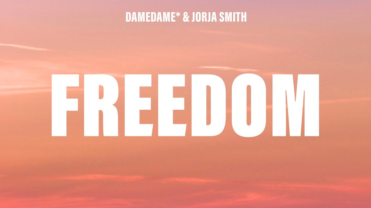 DAMEDAME* - FREEDOM (feat. Jorja Smith)