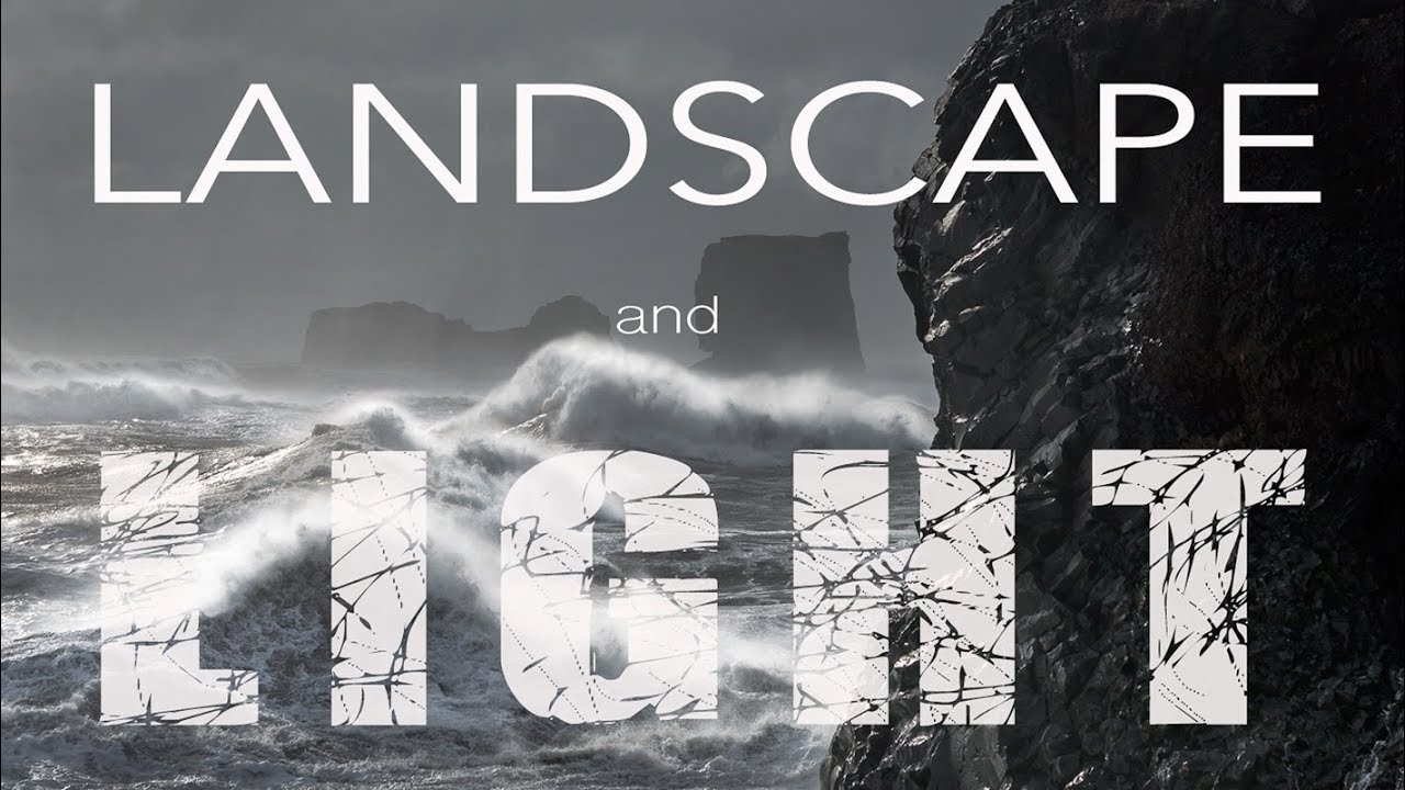 LANDSCAPE and LIGHT II | Recognizing great photographic light
