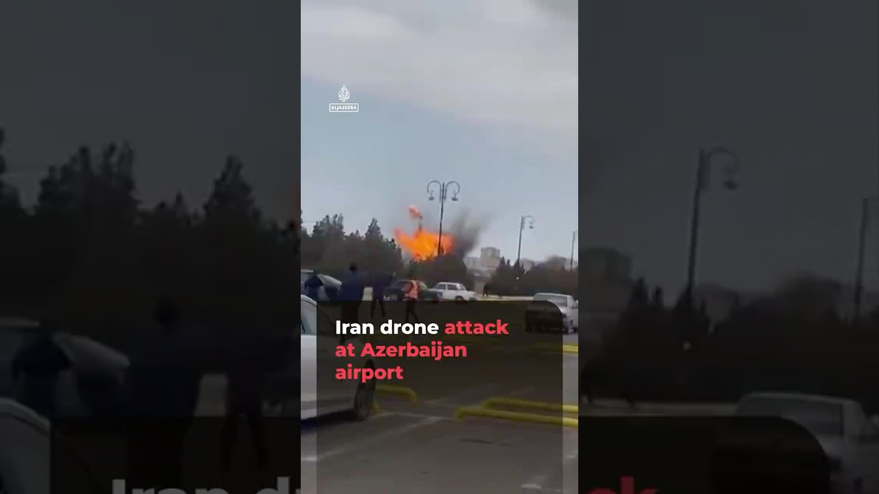Iran drone attack at Azerbaijan airport