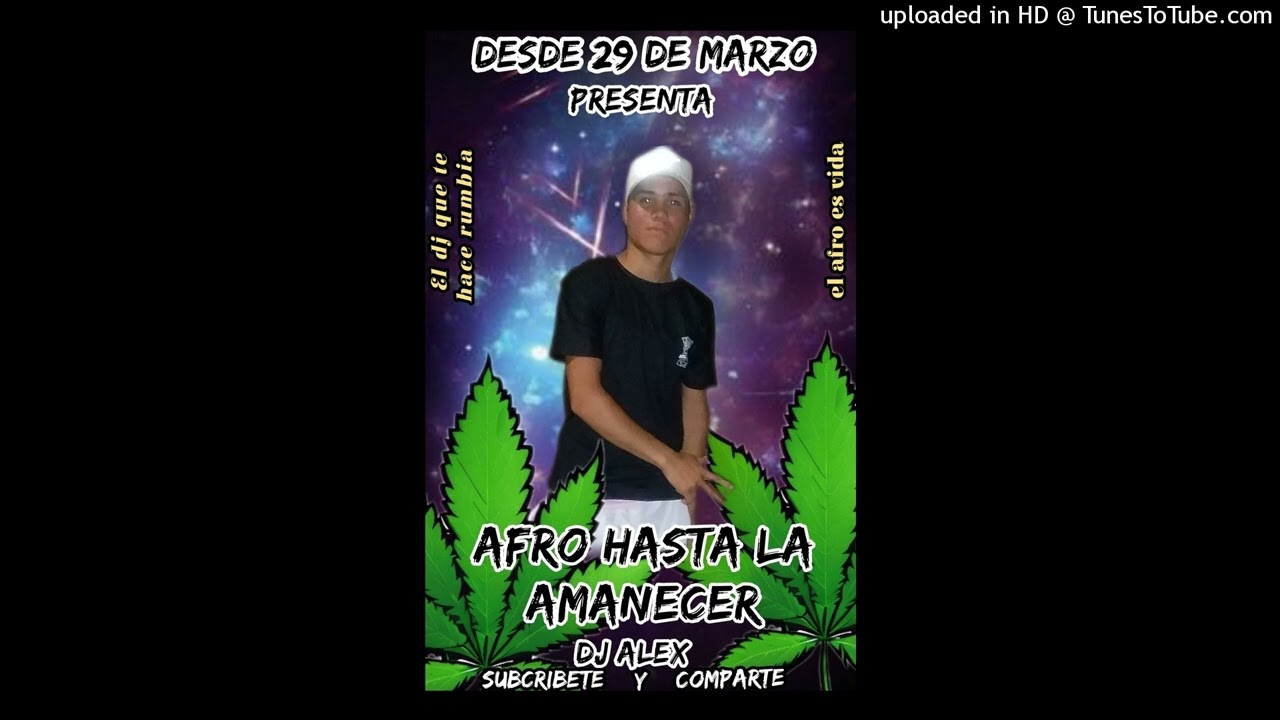 afro hasta el amanecer dj alex