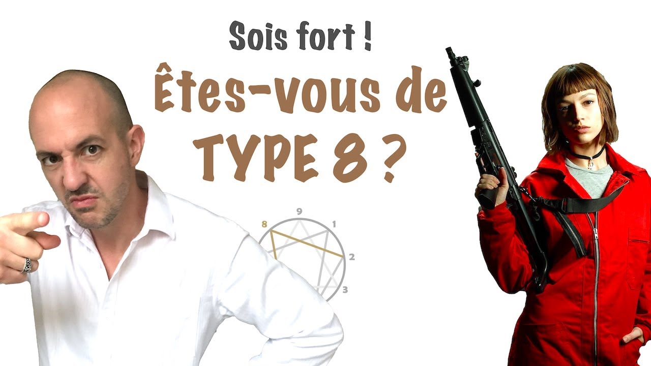 Type 8 Enn&eacute;agramme : Description du profil