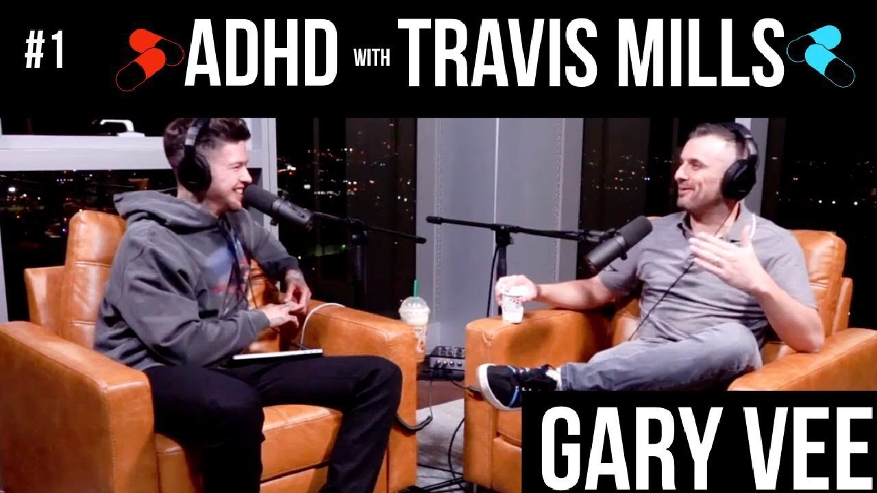 Gary Vaynerchuk loves to FAIL | ADHD w/ Travis Mills #1