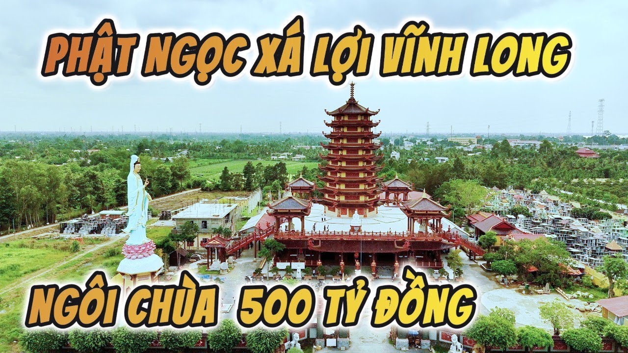 Chùa PHẬT NGỌC XÁ LỢI VĨNH LONG có Bảo Tháp Xá Lợi CAO NHẤT TÂY NAM BỘ VIỆT NAM | SaLa TV