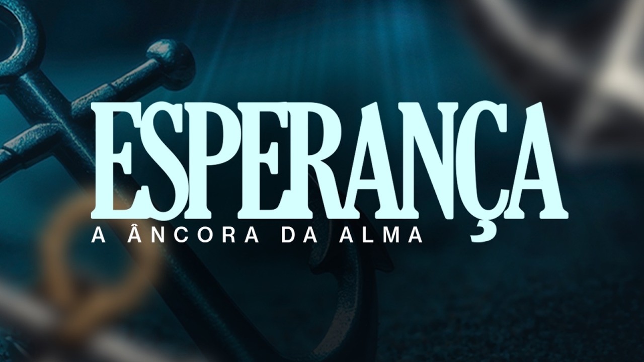 Esperança a Âncora da Alma - Culto Manhã 22/02/2026