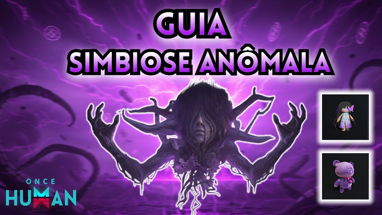 Simbiose Anômala EXPLICADA! Como Farmar, Dicas e Melhor Uso das Mecânicas | Once Human
