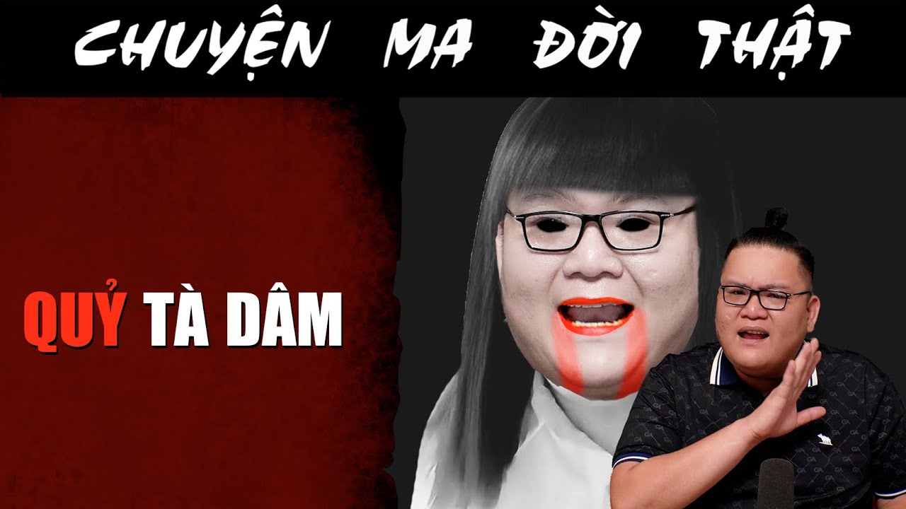 [TẬP 2303] Chuyện Ma Có Thật : QUỶ TÀ DÂM