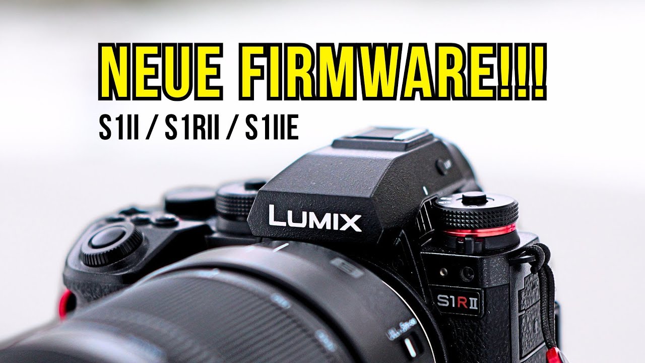 Diese UPDATES machen die LUMIX S1RII & S1II möglicherweise perfekt!