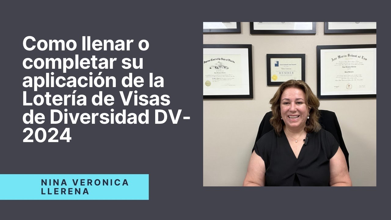 Como llenar| como completar su aplicación de la Lotería de la Visa de Diversidad DV-2024.
