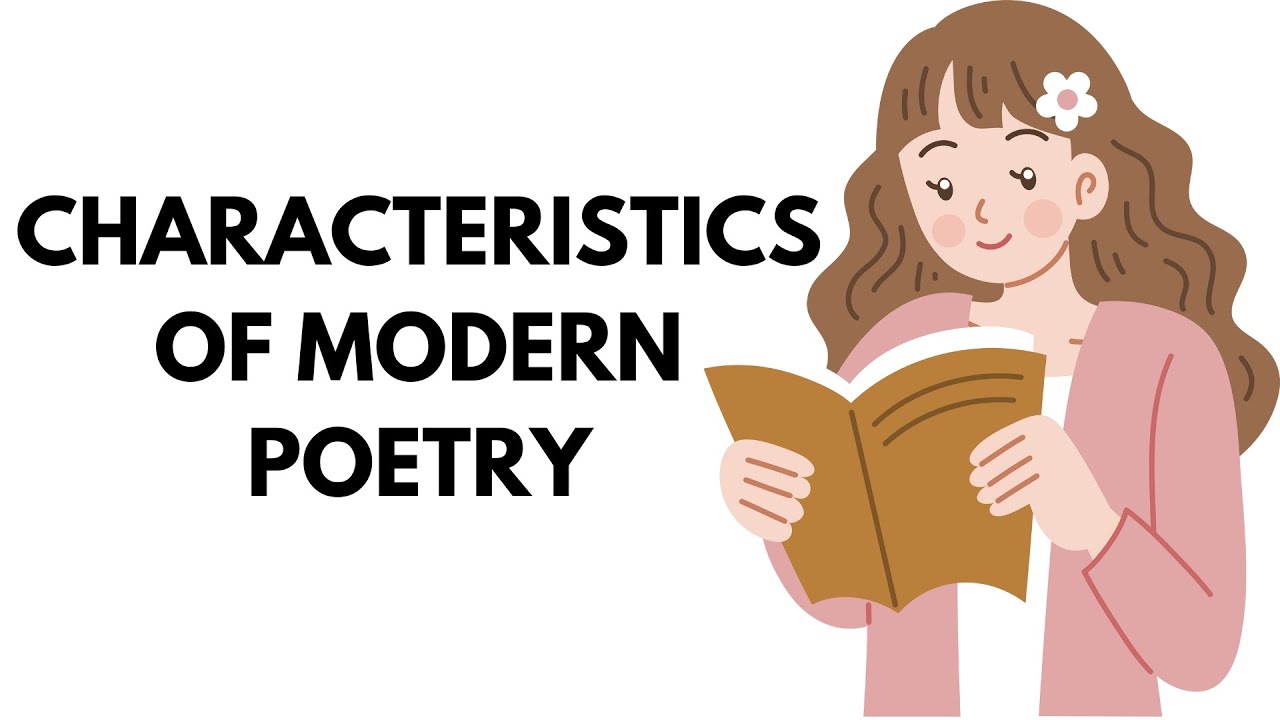 Characteristics of Modern Poetry | Features of Modern Poetry?