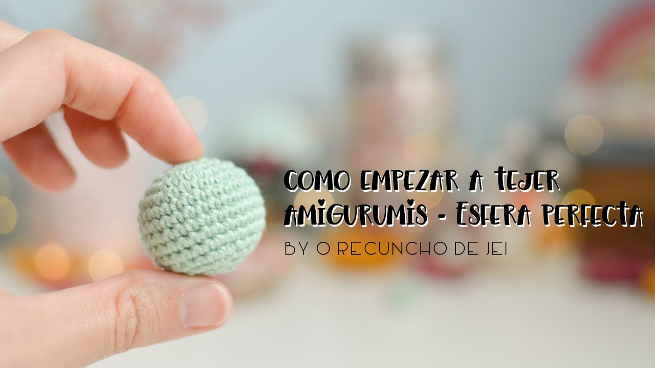 Cómo empezar a tejer amigurumis desde 0🧸 | Cómo hacer una esfera perfecta ⚾
