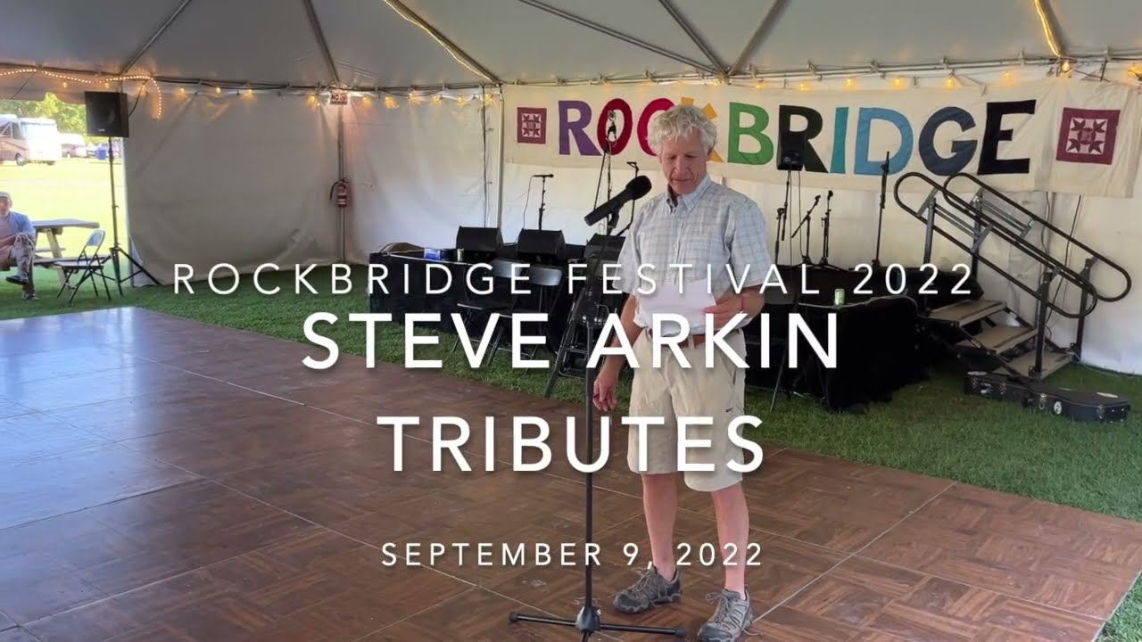 Steve Arkin Tributes - Rockbridge 2022