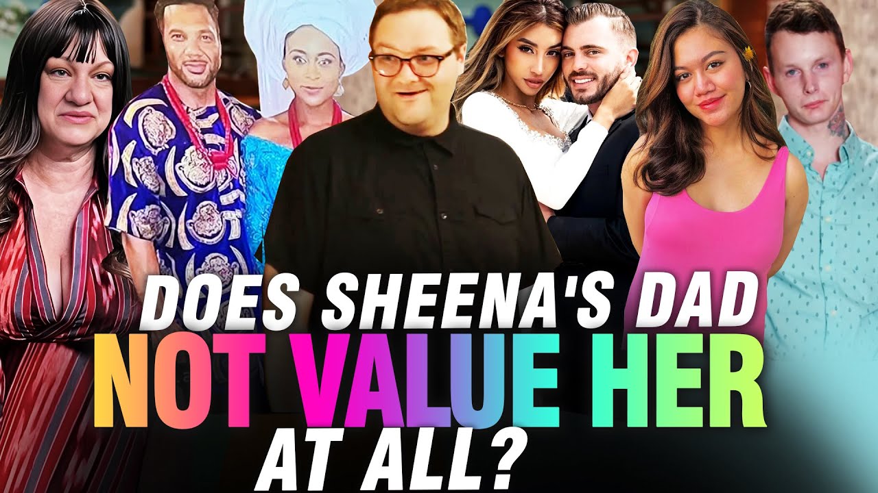 90 Day Fianc&eacute; Chaos: Sheena&rsquo;s Dad Switch-Up, Samson &ldquo;Ex-Wife&rdquo; Photos, Daniel Control Claims