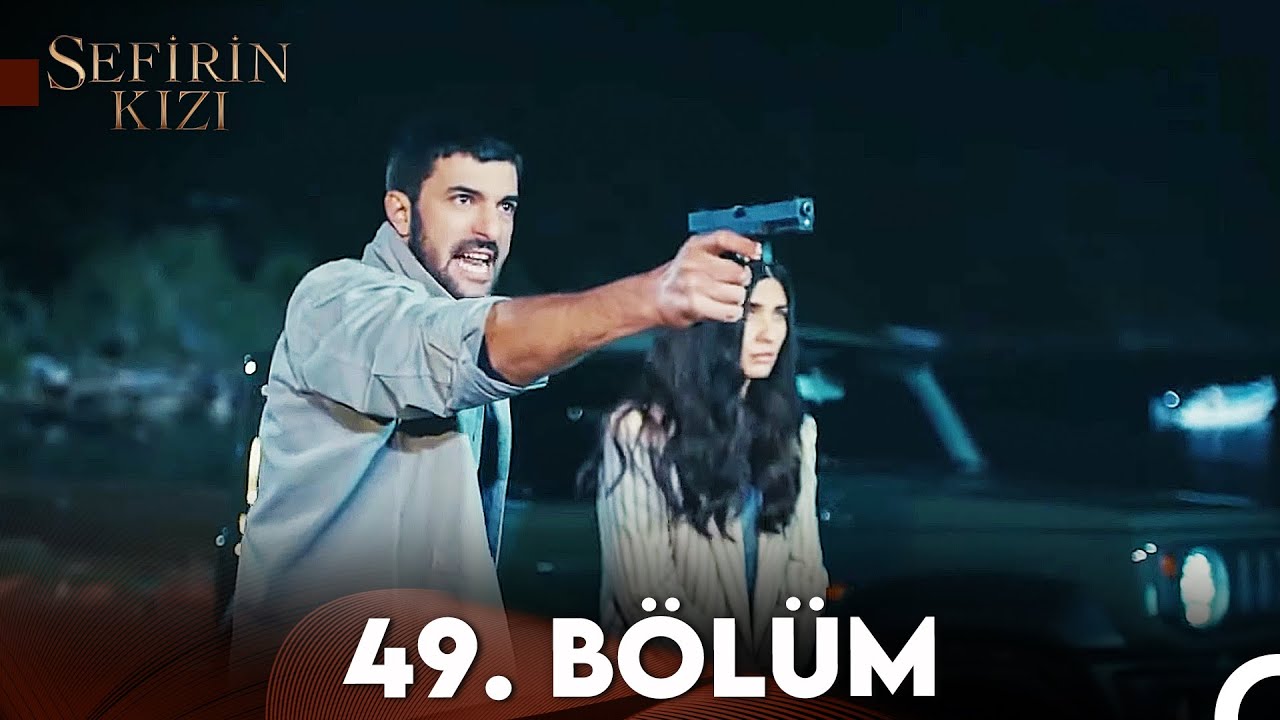 Sefirin Kızı 49. Bölüm (FULL HD)